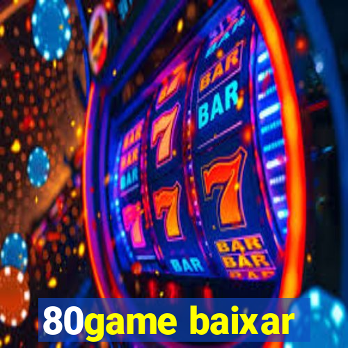 80game baixar